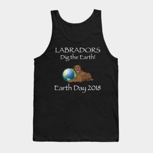 Chocolate Lab Earth Day Awareness 2018 T-Shirt Tank Top